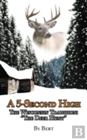 A 5-Second High: The Wisconsin Tradition: 'The Deer Hunt'