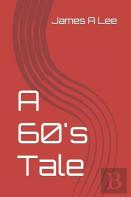 A 60'S Tale