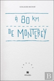À 80 Km De Monterey