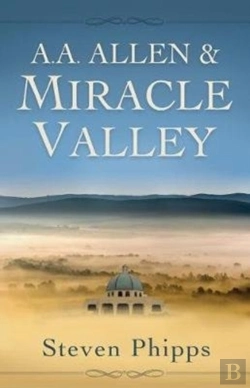 Bertrand.pt - A. A. Allen & Miracle Valley