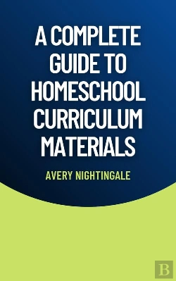 Bertrand.pt - A A Complete Guide To Homeschool Curriculum Materials