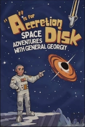 A A Is For Accretion Disk