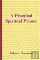 A A Practical Spiritual Primer