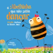 A Abelhinha Que Não Sabia Dançar