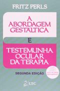 A Abordagem Gestáltica e Testemunha Ocular da Terapia