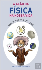 A Ação da Física na Nossa Vida