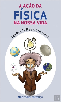 Bertrand.pt - A Ação da Física na Nossa Vida