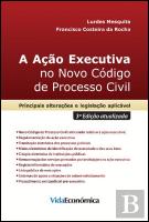 A Ação Executiva no Novo Código de Processo Civil