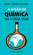 A Acção da Química na Nossa Vida