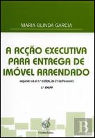A Acção Executiva para Entrega de Imóvel Arrendado