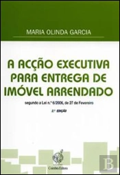A Acção Executiva para Entrega de Imóvel Arrendado