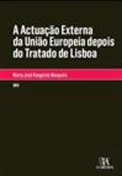 A Actuação Externa da União Europeia depois do Tratado de Lisboa