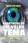 A Adaptação de um Velho Tema