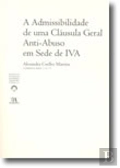 A Admissibilidade de Uma Cláusula Geral Anti-Abuso em Sede de IVA