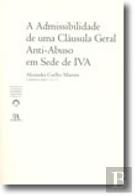A Admissibilidade de Uma Cláusula Geral Anti-Abuso em Sede de IVA
