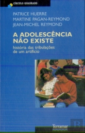 A Adolescência Não Existe