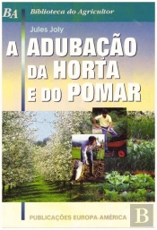A Adubação da Horta e do Pomar