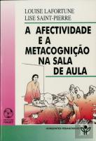 A Afectividade e a Metacognição na Sala de Aula