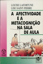 A Afectividade e a Metacognição na Sala de Aula