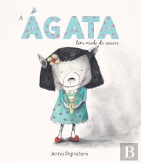 A Ágata Tem Medo do Escuro