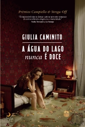 A Água do Lago Nunca é Doce