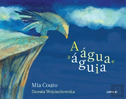 Bertrand.pt - A Água e a Águia