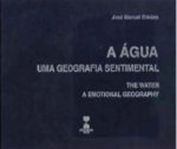 Bertrand.pt - A Água - Uma Geografia Sentimental / The Water - A Emotional Geography