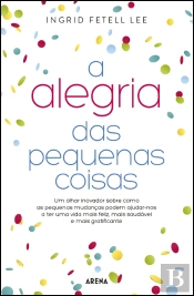 A Alegria das Pequenas Coisas