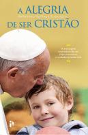 A Alegria de Ser Cristão