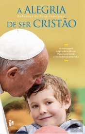 A Alegria de Ser Cristão