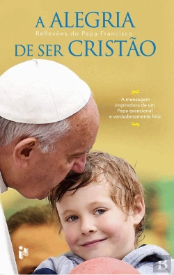 Bertrand.pt - A Alegria de Ser Cristão