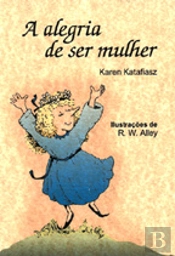 A Alegria de Ser Mulher