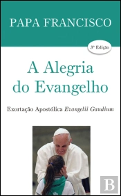 A Alegria do Evangelho