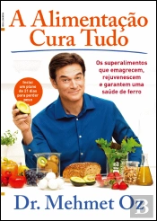 A Alimentação Cura Tudo