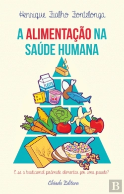 Bertrand.pt - A Alimentação na Saúde Humana