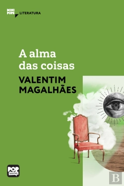 Bertrand.pt - A Alma Das Coisas