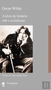 A Alma do Homem Sob o Socialismo