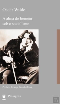 Bertrand.pt - A Alma do Homem Sob o Socialismo