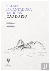 A Alma Encantadora das Ruas
