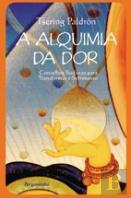 A Alquimia da Dor