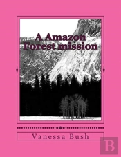 A Amazon Forest Mission