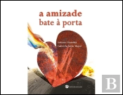 A Amizade Bate à Porta