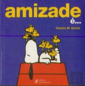 A Amizade é...