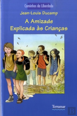 Bertrand.pt - A Amizade Explicada às Crianças