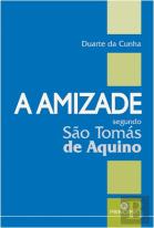 A Amizade Segundo S. Tomás de Aquino