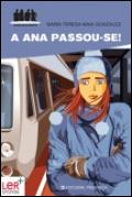 A Ana Passou-se!