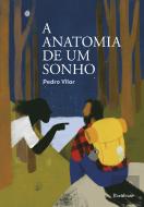 A Anatomia de um Sonho