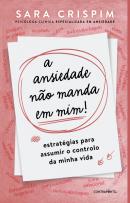 A Ansiedade Não Manda em Mim!