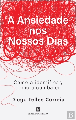 Bertrand.pt - A Ansiedade nos Nossos Dias