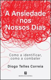 A Ansiedade nos Nossos Dias